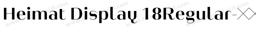 Heimat Display 18Regular字体转换
